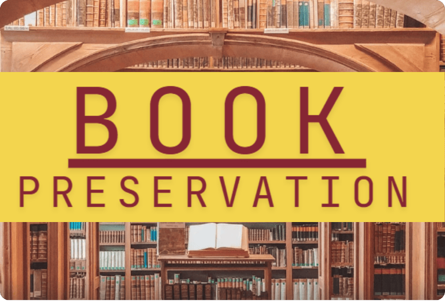 Bookshelves filled with books and an open book on a desk, overlaid with a yellow banner that reads "BOOK PRESERVATION" in bold maroon letters.
