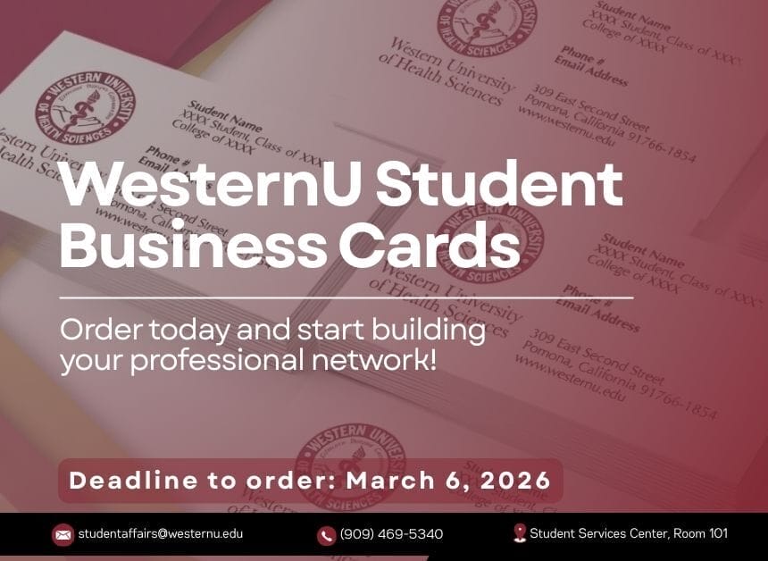 Stack of WesternU student business cards with contact info and a Western University of Health Sciences logo. Text highlights order deadline: March 6, 2026, and encourages professional networking.